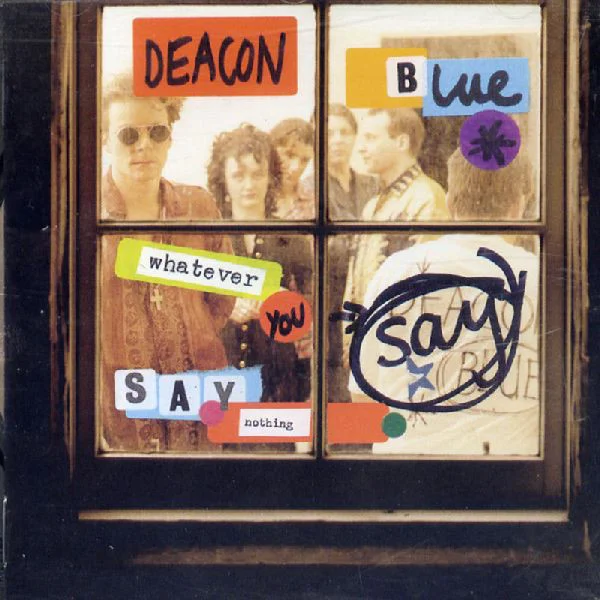 Deacon Blue Lowdown - Whatever