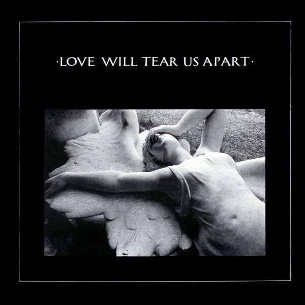 Joy Division – Love Will Tear Us Apart 