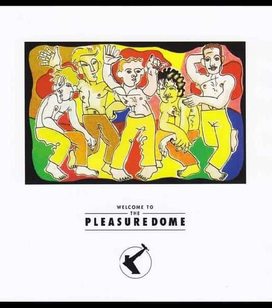 Frankie Goes To Hollywood: Welcome To The Pleasuredome