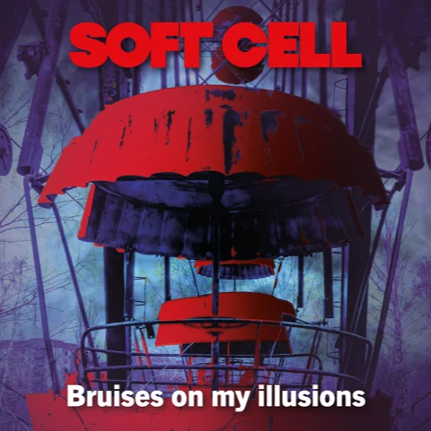 Soft Cell - Bruises on my Illusions
