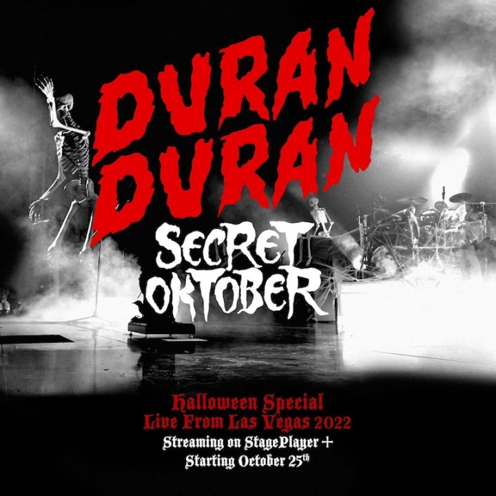 Duran Duran announce Secret Oktober