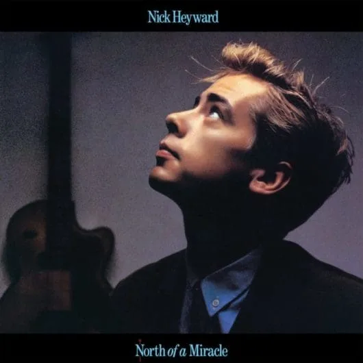 Review: Nick Heyward - North Of A Miracle