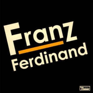 Franz Ferdinand first album